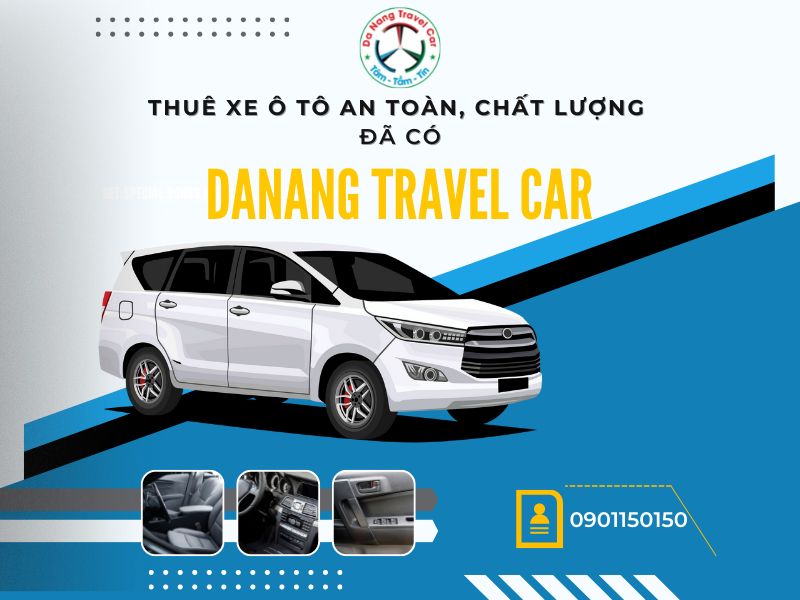 Đơn vị nào cho thuê xe du lịch Đà Nẵng tốt nhất?