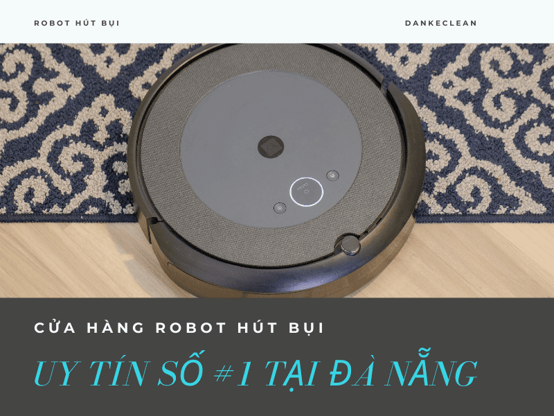 Cửa hàng robot hút bụi uy tín tại Đà Nẵng